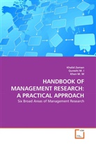 Qureshi M. I, M. M. Khan, Khan M. M., Khan M. M, Quresh M I, Khan M M... - HANDBOOK OF MANAGEMENT RESEARCH: A PRACTICAL APPROACH
