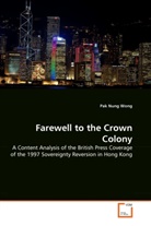 Pak Nung Wong - Farewell to the Crown Colony