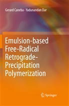 Gerar Caneba, Gerard Caneba, Yadunandan Dar - Emulsion-based Free-Radical Retrograde-Precipitation Polymerization