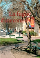 Henri Rojas - La fugue d'une corneille