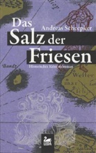 Andreas Scheepker - Das Salz der Friesen