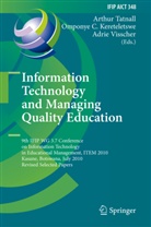 Adrie Visscher Univers, Ompony Coach Kereteletswe, Omponye Coach Kereteletswe, Omponye Coach Kereteletswe, Arthur Tatnall, Adrie Visscher University of Twente... - Information Technology and Managing Quality Education