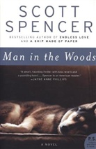Scott Spencer, Spencer Scott - Man in the Woods