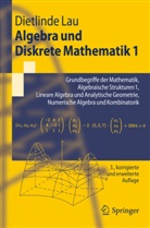 Dietlinde Lau - Algebra und Diskrete Mathematik. Bd.1