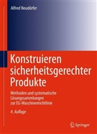 Alfred Neudörfer - Konstruieren sicherheitsgerechter Produkte