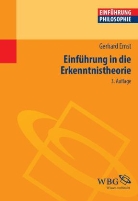 Gerhard Ernst - Einführung in die Erkenntnistheorie