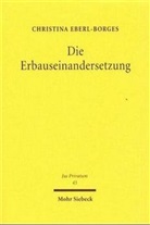 Christina Eberl-Borges - Die Erbauseinandersetzung