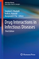Keit A Rodvold, Keith A Rodvold, Manjunath P Pai, Manjunath P. Pai, Stephen C. Piscitelli, Keith A. Rodvold - Drug Interactions in Infectious Diseases