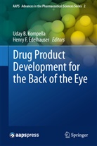 Uda B Kompella, Uday B Kompella, Henry F. Edelhauser, F Edelhauser, F Edelhauser, Uday B. Kompella - Drug Product Development for the Back of the Eye