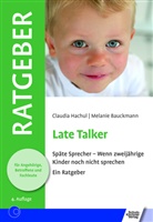 Melanie Bauckmann, Claudia Hachul, Mühlhaus, Melanie Mühlhaus, Schlesige, Claudi Schlesiger... - Late Talker