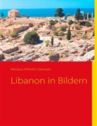 Wilhelm-Stempin, Nikolaus Wilhelm-Stempin - Libanon in Bildern