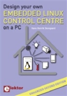 Hans H. Skovgaard, Hans Henrik Skovgaard, Hans-Henrik Skovgaard, SKOVGAARD HANS-, SKOVGAARD HANS HENRI, SKOVGAARD H-H. - DESIGN YOUR OWN EMBEDDED LINUX