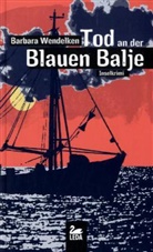 Barbara Wendelken - Tod an der Blauen Balje