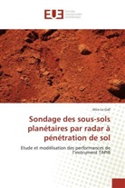 Alice Le Gall, Le Gall-A - Sondage des sous sols planetaires