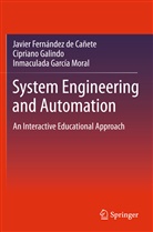 Javie Fernandez de Canete, Javier Fernandez de Canete, Ciprian Galindo, Cipriano Galindo, Garc, Inmaculada Garcia-Moral - System Engineering and Automation