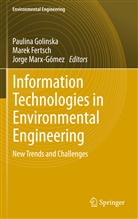 Mare Fertsch, Marek Fertsch, Paulina Golinska, Jorge Marx-Gómez - Information Technologies in Environmental Engineering