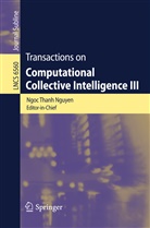 Ngoc Thanh Nguyen, Ngo Thanh Nguyen, Ngoc Thanh Nguyen - Transactions on Computational Collective Intelligence III