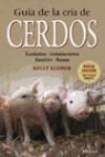 Kelly Klober - GUÍA DE LA CRÍA DE CERDOS