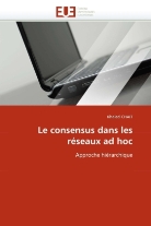 Khaled CHAIT, Chait-K - Le consensus dans les reseaux ad ho