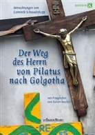 Dominik Schwaderlapp, Dominikus Schwaderlapp, Robert Boecker - Der Weg des Herrn von Pilatus nach Golgotha