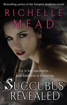 Richelle Mead, Mead Richelle - Succubus Revealed