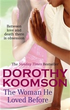 Dorothy Koomson - The Woman He Loved Before