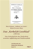 Heinz Eickmans, Guillaume van Gemert, Helmut Tervooren, Heinz Eickmans, Guillaume van Gemert, Niederrhein-Akademie/Academie Nederrijn... - Das "Kerkelyk Leesblad" (1801/02)