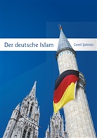 Cemil Sahinöz - Der deutsche Islam