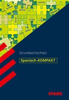 Juliane Voss - STARK Spanisch - KOMPAKT - Grundwortschatz