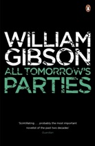 William Gibson - All Tomorrow's Parties