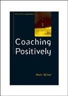 Matt Driver - Coaching Positively