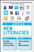 Michele Knobel, Colin Lankshear, Colin Knobel Lankshear, Collins Lankshear - New Literacies: Everyday Practices and Social Learning