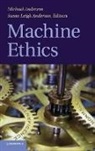 Michael Anderson, Michael (University of Hartford Anderson, Michael Anderson Anderson, ANDERSON MICHAEL ANDERSON SUSAN, Michael Anderson, Susan Leigh Anderson - Machine Ethics