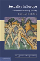 Dagmar Herzog - Sexuality in Europe
