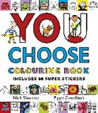 Pippa Goodhart, Goodhart Pippa, Nick Sharratt, Sharratt Nick, Sue Buswell, Sue (Freelance Editor) Buswell - You Choose!