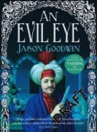 Jason Goodwin - An Evil Eye