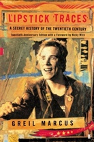 Greil Marcus - Lipstick Traces