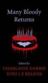 Charlaine Harris, Charlaine Kelner Harris, Toni L. P. Kelner - Many Bloody Returns