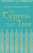 Kamin Mohammadi - The Cypress Tree