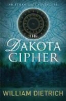 William Dietrich, William Dietrich - Dakota Cipher