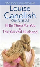 Louise Candlish, Candlish Louise - I'll Be There For You/Second Husband