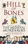 Medieval Murderers, The Medieval Murderers, Medieval Murderers, The Medieval Murderers - Hill of Bones