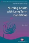Shirley Bach, Jane Nicol - Nursing Adults With Long Term Conditions