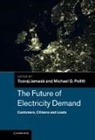 Tooraj Jamasb, Tooraj (Heriot-Watt University Jamasb, Tooraj Pollitt Jamasb, JAMASB TOORAJ POLLITT MICHAEL, Tooraj Jamasb, Tooraj (Heriot-Watt University Jamasb... - Future of Electricity Demand