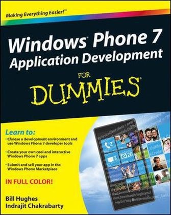 Indrajit Chakrabarty, Bill Hughes, Bill Chakrabarty Hughes - Windows Phone 7 Application Development for Dummies