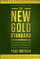 P Nathan, Paul Nathan - The New Gold Standard