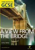 Shay Daly, Arthur Miller - A View from the Bridge York Notes GCSE