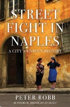 Peter Robb - Street Fight in Naples