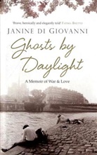 Janine Di Giovanni, Janine Di Giovanni - Ghosts By Daylight