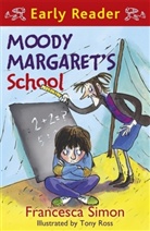 Tony Ross, Francesca Simon, Tony Ross - Horrid Henry Early Reader: Moody Margaret's School